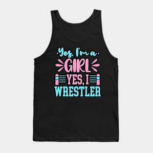 Yes I'm A Girl Yes I Wrestle Tank Top